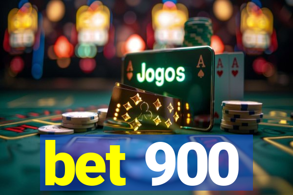 bet 900